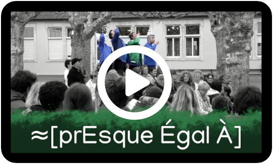 ≈ [prEsque Égal À] dans la rUe